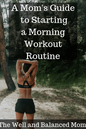 Copy of A Mom's Guide to Starting a Morning Workout Routine