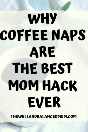 why coffee naps are the best mom hack ever (1)