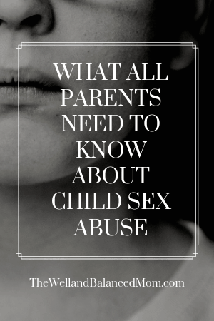 What all parents need to know about child sex abuse (3)